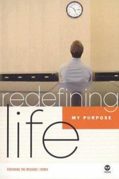 Paperback Redefining Life: My Purpose: My Purpose Book