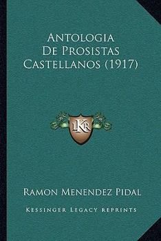 Paperback Antologia De Prosistas Castellanos (1917) [Spanish] Book