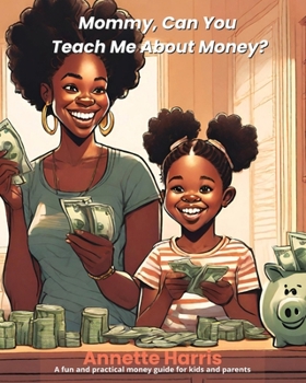 Paperback Mommy, Can You Teach Me About Money? Book