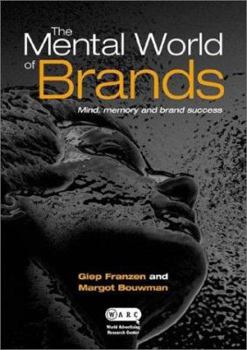 Hardcover The Mental World of Brands: Mind, Memory, and Brand Success Book