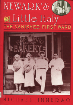 Paperback Newark's Little Italy: The Vanished First Ward Book