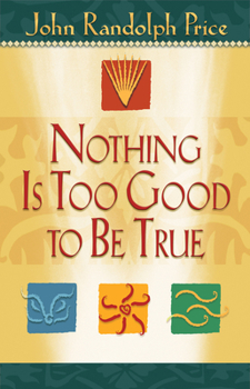 Paperback Nothing Is Too Good to Be True Book