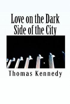 Paperback Love on the Dark Side of the City Book