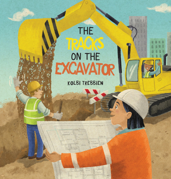 Hardcover The Tracks on the Excavator Book