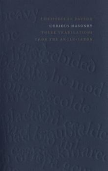 Paperback Curious Masonry: Three Translations from the Anglo-Saxon Book
