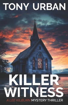 Killer Witness (Lee Kilburn FBI Mystery Thriller)