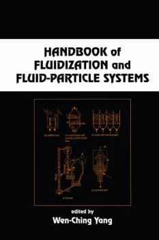 Hardcover Handbook of Fluidization and Fluid-Particle Systems [Paperback] [Jan 01, 2003] YANG WEN-CHING Book