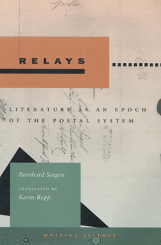 Paperback Relays: Literature as an Epoch of the Postal System Book