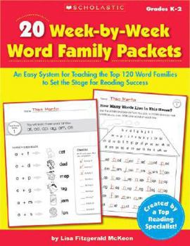 20 Week-by-Week Word Family Packets: An Easy System for Teaching the Top 120 Word Families to Set the Stage for Reading Success