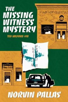 Paperback The Missing Witness Mystery: A Ted Wilford Mystery Book
