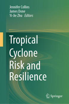 Hardcover Tropical Cyclone Risk and Resilience Book