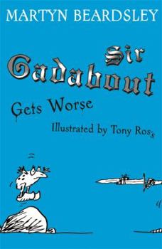 Sir Gadabout Gets Worse (CD) - Book  of the Sir Gadabout