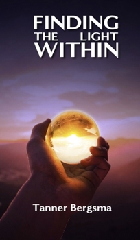 Hardcover Finding The Light Within: Charting a Path to Resilience Book