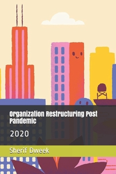 Paperback Organization Restructuring Post Pandemic: 2020 Book