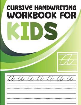 Paperback Cursive handwriting workbook for kids: abc workbooks for preschool, abc workbook for kindergarten, workbooks for preschoolers, k workbook age 5 Book