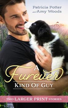 A Furever Kind Of Guy/The Soldier's Promise/An Officer and Her