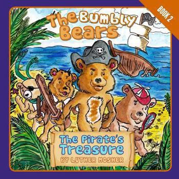 Paperback The Bumbly Bears in The Pirate's Treasure Book