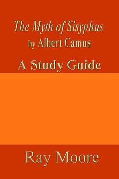 Paperback The Myth of Sisyphus by Albert Camus: A Study Guide Book