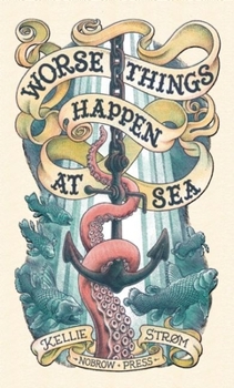 Worse Things Happen at Sea - Book  of the Nobrow's Leporello