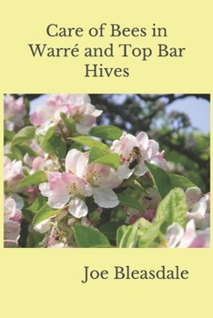 Paperback Care of Bees in Warr? and Top Bar Hives Book