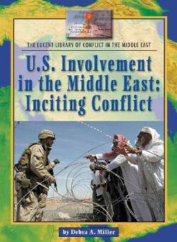 Hardcover U.S. Involvement in the Middle East (Lucent Library of Conflict in the Middle East) Book