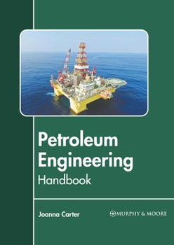 Hardcover Petroleum Engineering Handbook Book
