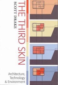 Paperback The Third Skin: Architecture Technology & Environment Book