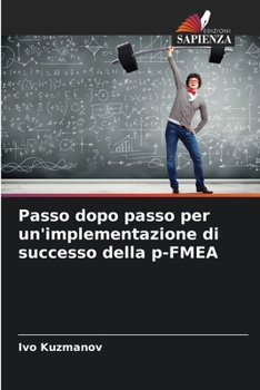 Paperback Passo dopo passo per un'implementazione di successo della p-FMEA [Italian] Book