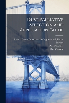 Paperback Dust Palliative Selection and Application Guide Book