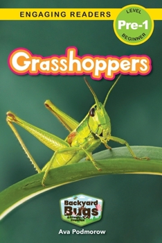Paperback Grasshoppers: Backyard Bugs and Creepy-Crawlies (Engaging Readers, Level Pre-1) [Large Print] Book