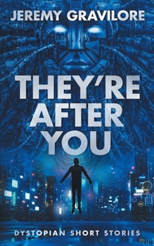 Paperback They're After You: Dystopian Short Stories Book