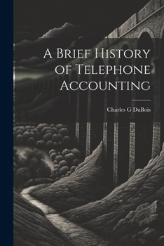 Paperback A Brief History of Telephone Accounting Book