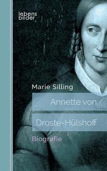 Annette von Droste-Hülshoff: Biografie