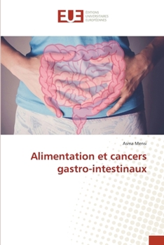 Alimentation et cancers gastro-intestinaux (French Edition)