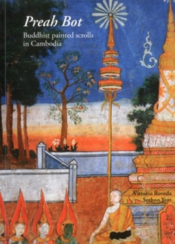 Paperback Preah Bot: Buddhist Painted Scrolls in Cambodia Book