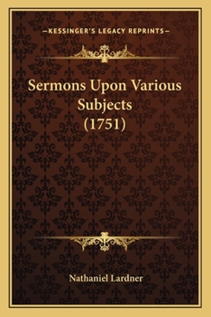 Sermons Upon Various Subjects