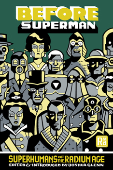 Paperback Before Superman: Superhumans of the Radium Age Book