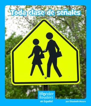 Paperback Toda Clase de Señales [Spanish] Book