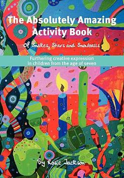 Paperback The Absolutely Amazing Activity Book: of Snakes, Stars and Snowballs Book