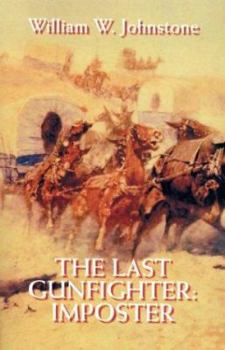 Imposter - Book #6 of the Last Gunfighter