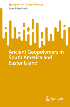 Paperback Ancient Geopolymers in South America and Easter Island Book