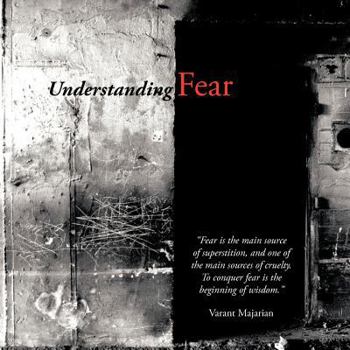 Paperback Understanding Fear Book