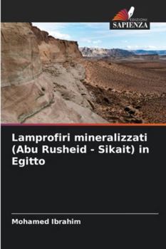 Paperback Lamprofiri mineralizzati (Abu Rusheid - Sikait) in Egitto [Italian] Book