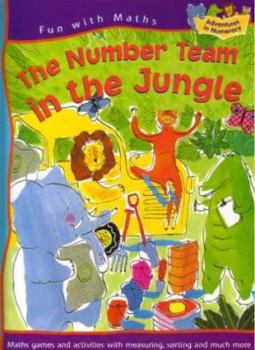 The Number Team in the Jungle - Book  of the Number Team