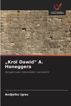 "Król Dawid" A. Honeggera