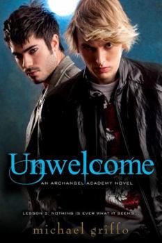 Unwelcome - Book #2 of the Archangel Academy