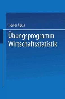 Paperback Übungsprogramm Wirtschaftsstatistik: Studienprogramm Statistik Für Betriebs- Und Volkswirte [German] Book