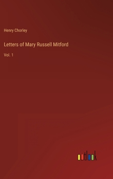 Hardcover Letters of Mary Russell Mitford: Vol. 1 Book