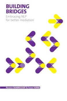 Paperback Building Bridges: Embracing NLP for better mediation Book