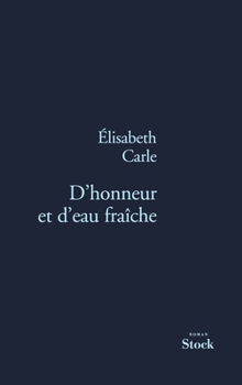 Paperback D'honneur et d'eau fraîche [French] Book